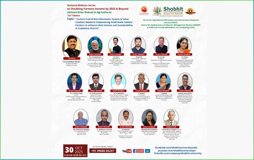 Topic: “Cashew Fruit & Nut Informatics Systern & Value Creation Network: Empowering Small-Scale Cashew Farmers to enhance their Income and Sustainability in Cuddalore District” Webinar Series on Doubling Farmers Income by 2022 & Beyond (Atmanirbhar Bharat in Agriculture)