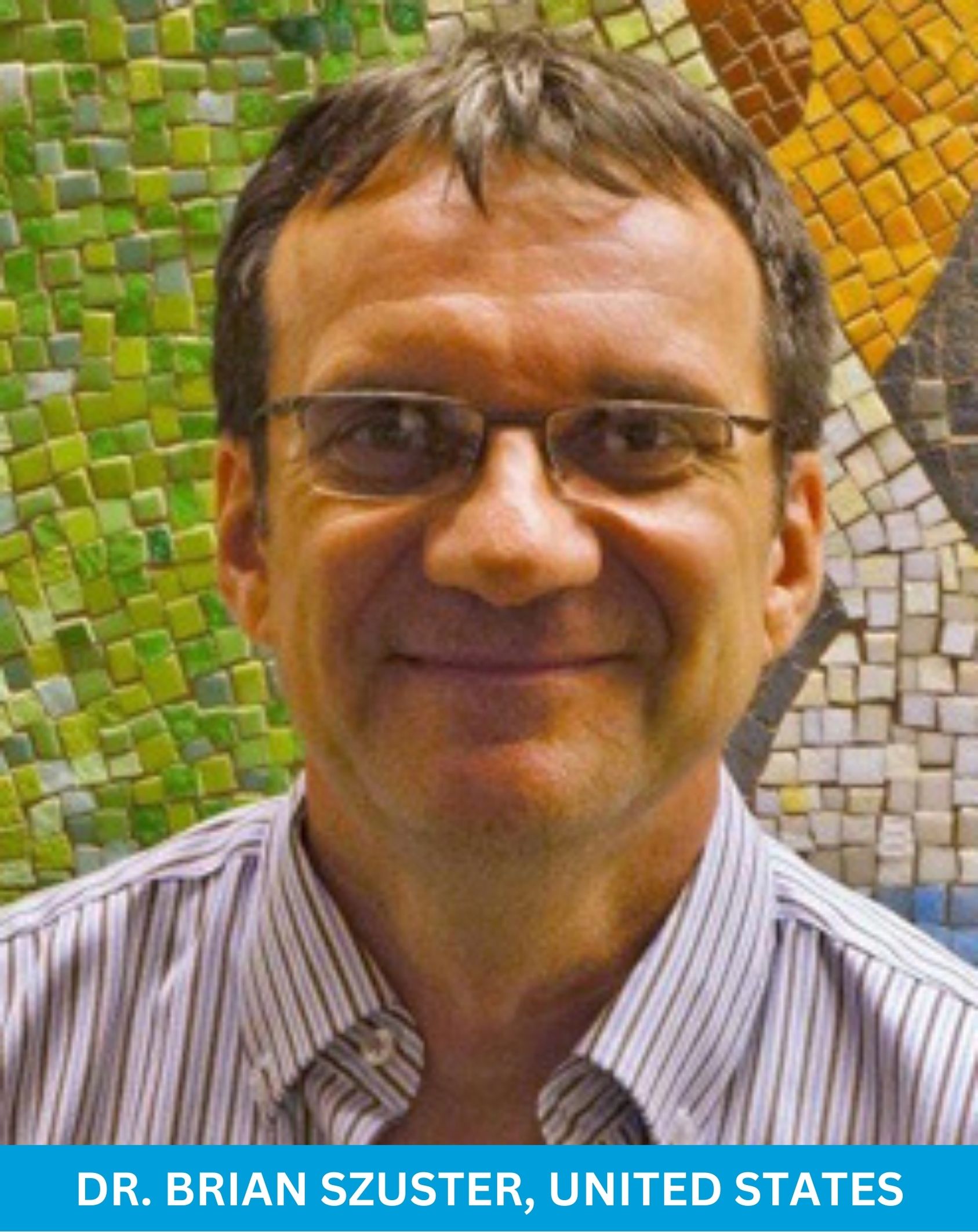 Dr. Brian Szuster, United States