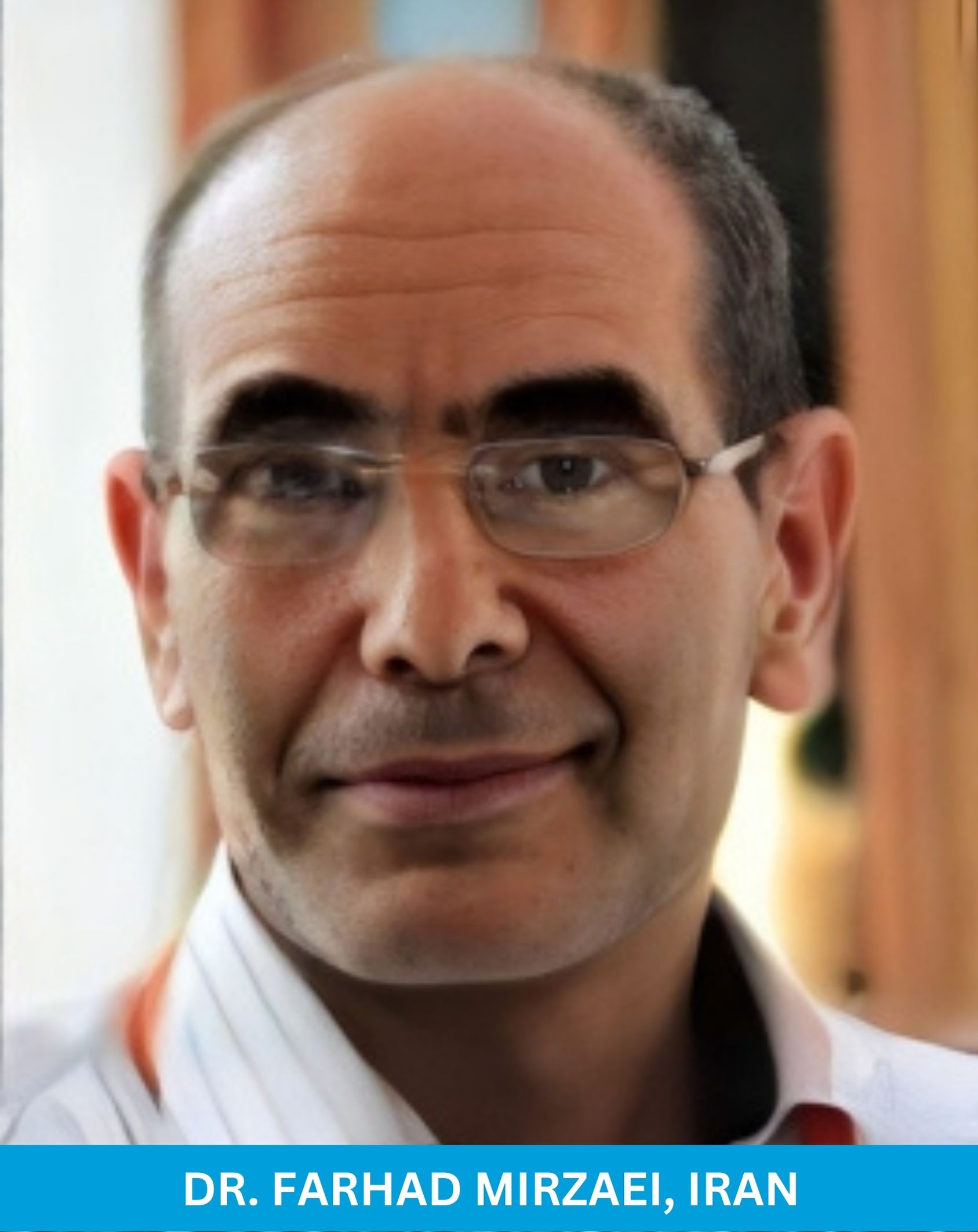 Dr. Farhad Mirzaei, Iran