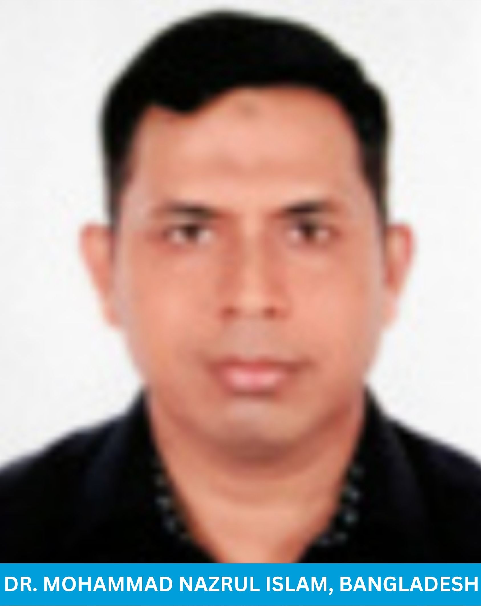 Dr. Mohammad Nazrul Islam, bangladesh