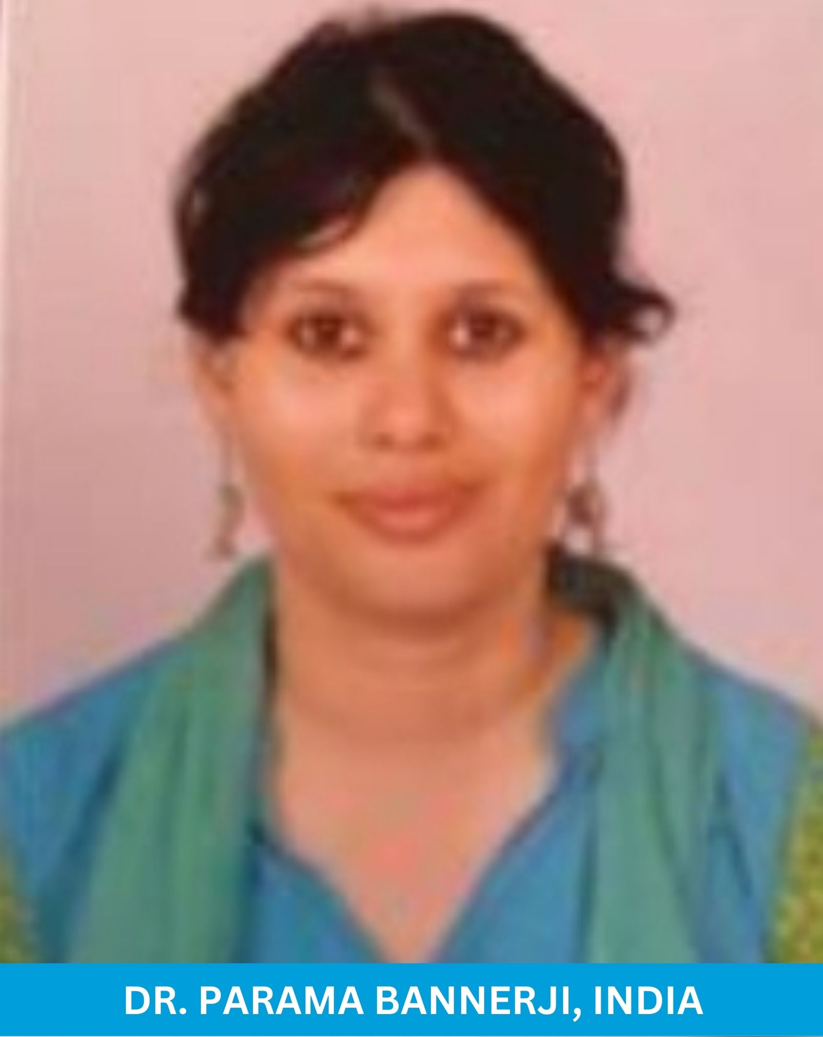Dr. Parama Bannerji, India