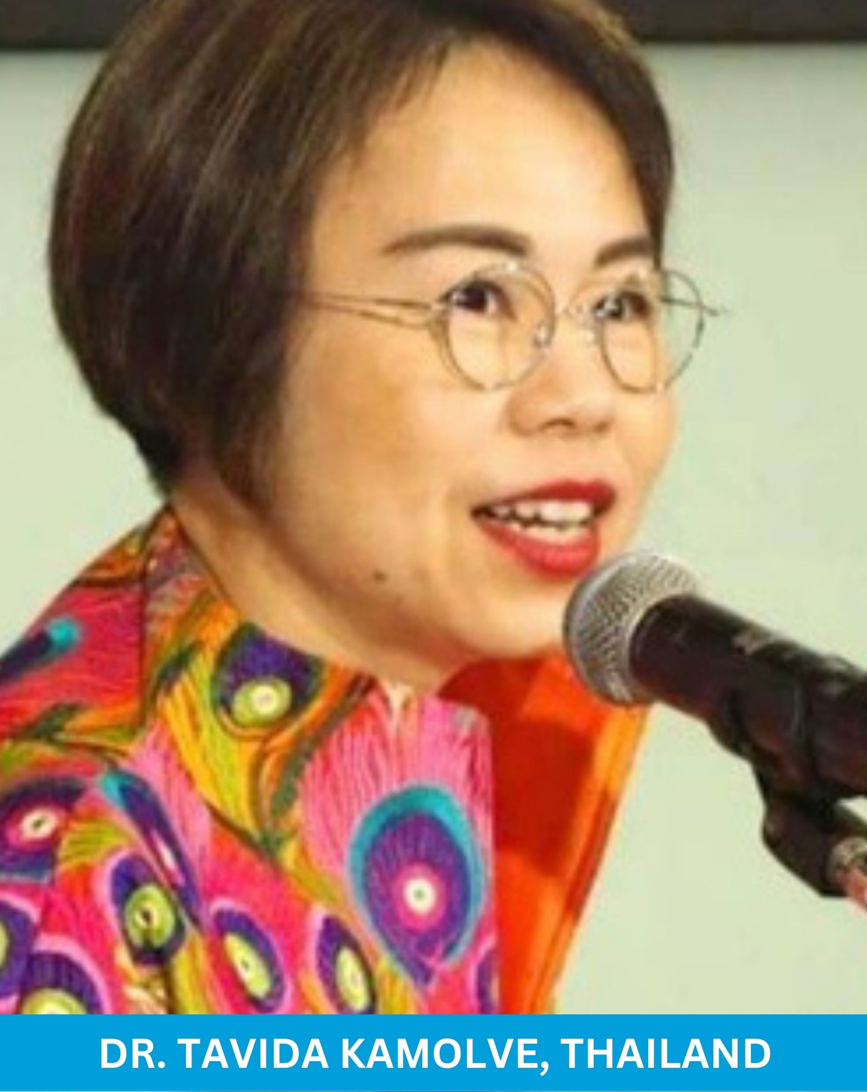 Dr. Tavida Kamolve, Thailand