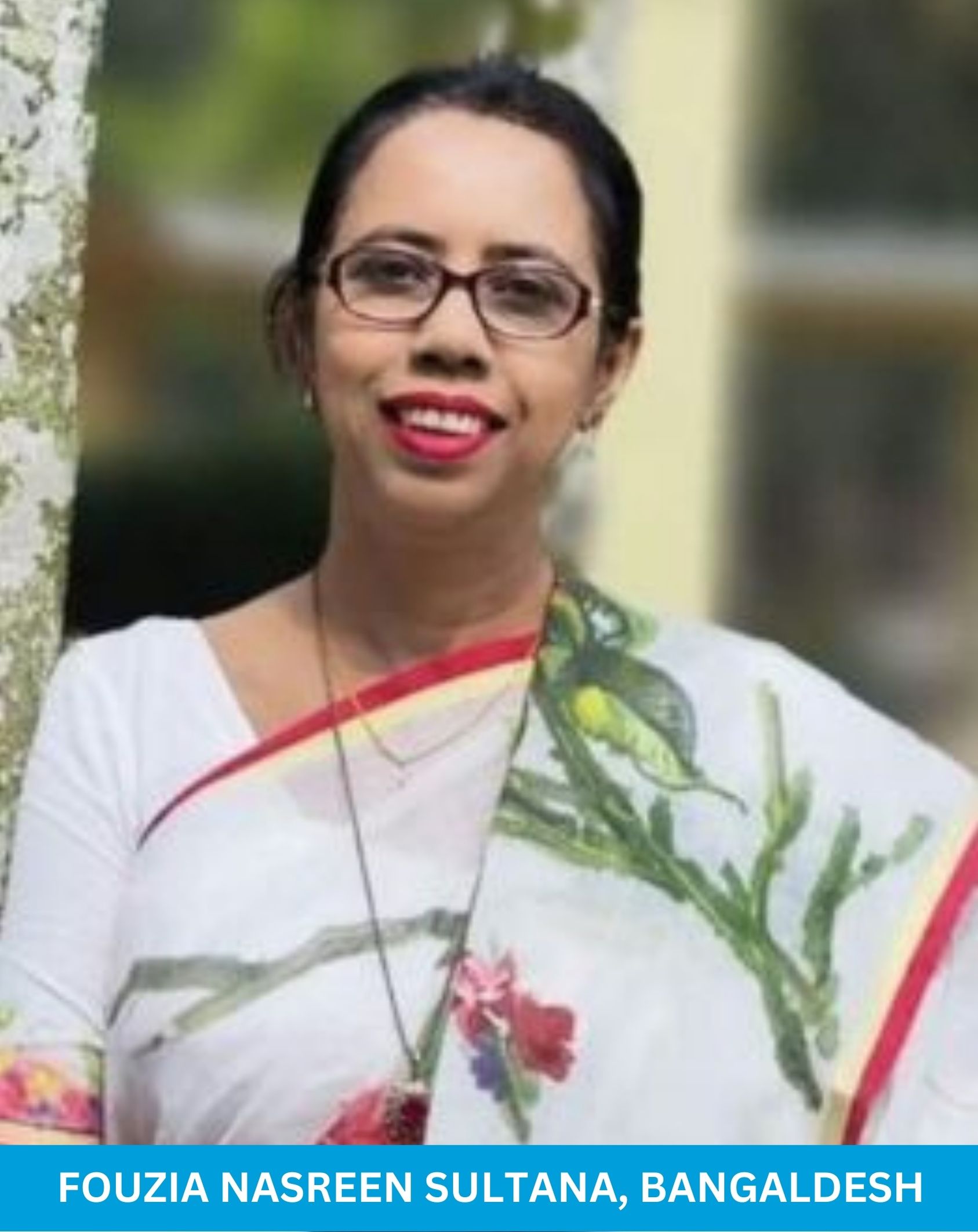 Fouzia Nasreen Sultana, Bangaldesh
