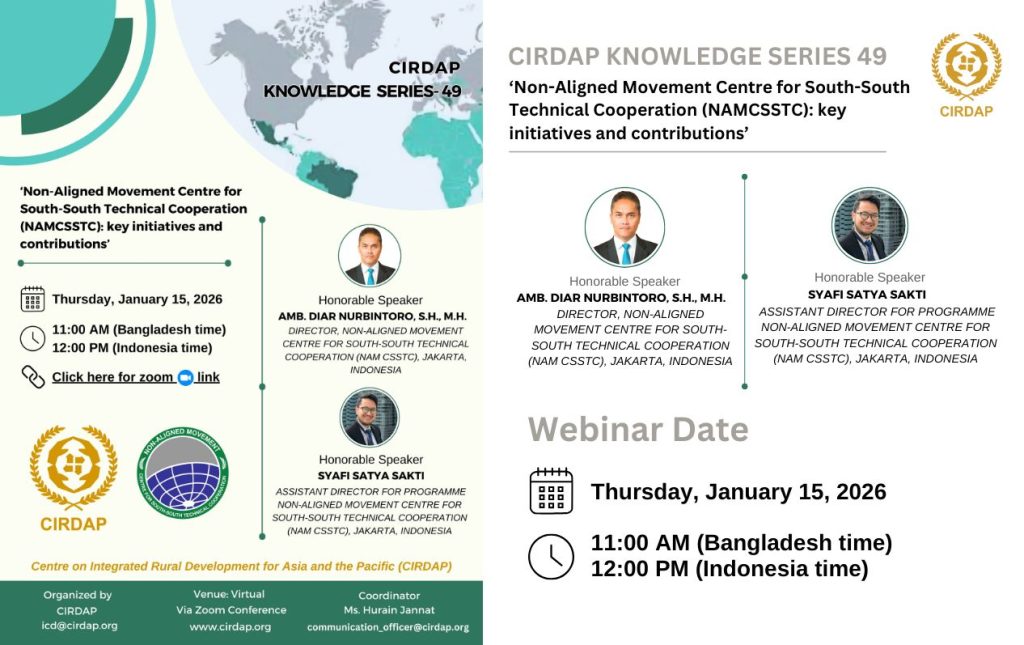 CIRDAP Knowledge Series – 49: Webinar on ‘Non-Aligned Movement Centre for South-South Technical Cooperation (NAMCSSTC): key initiatives and contributions’