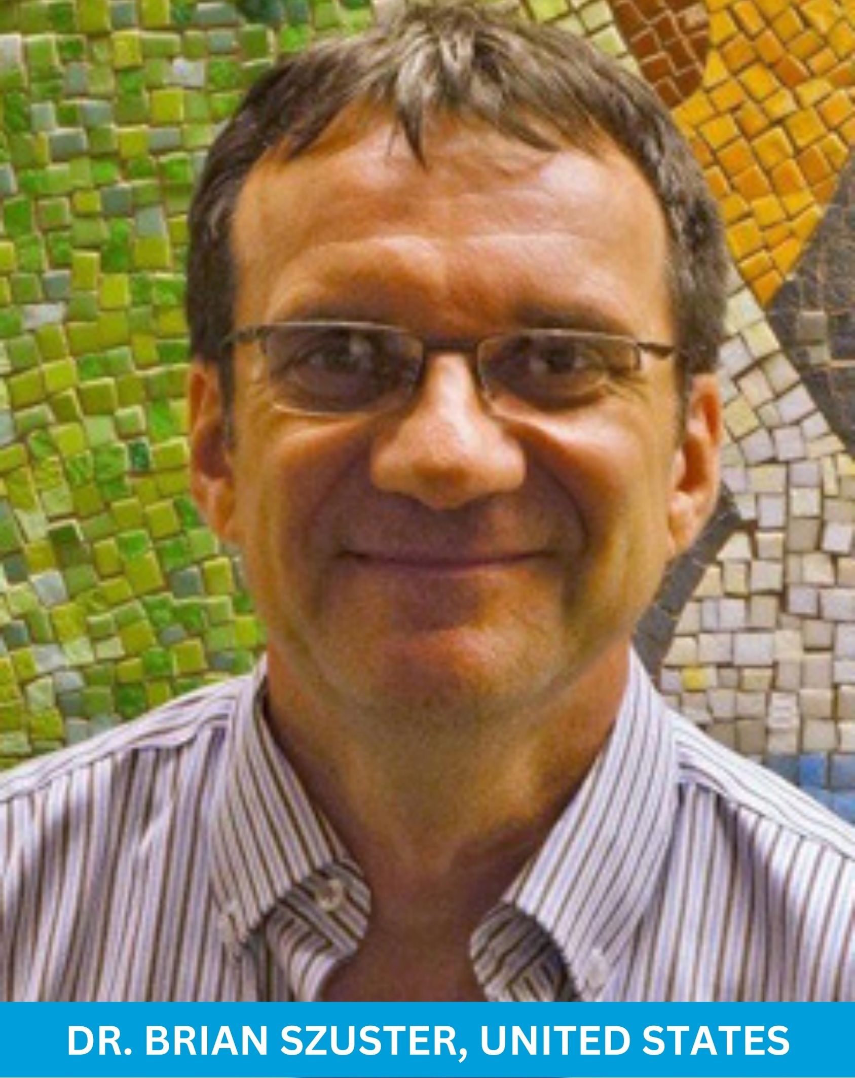 Dr. Brian Szuster, United States