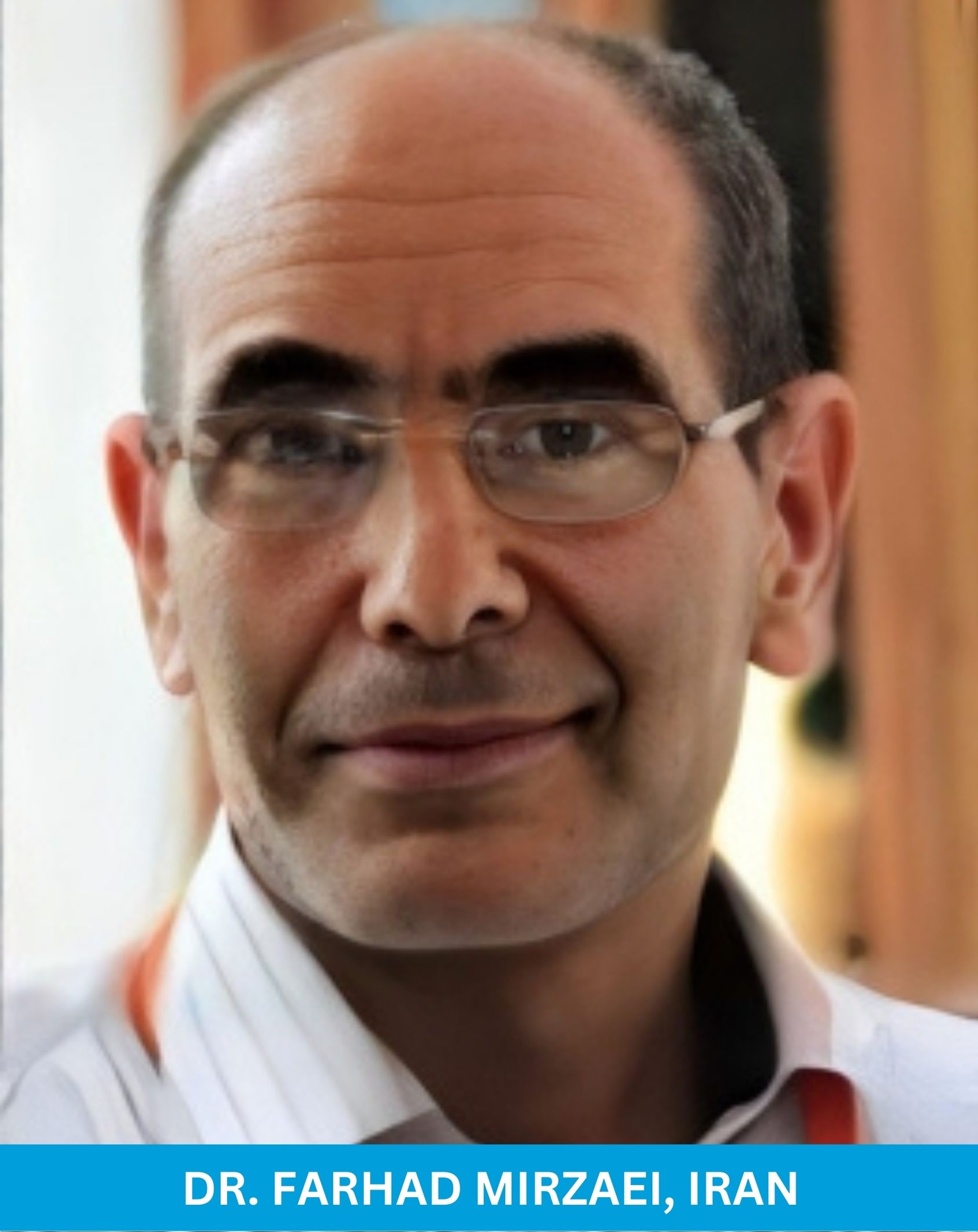Dr. Farhad Mirzaei, Iran