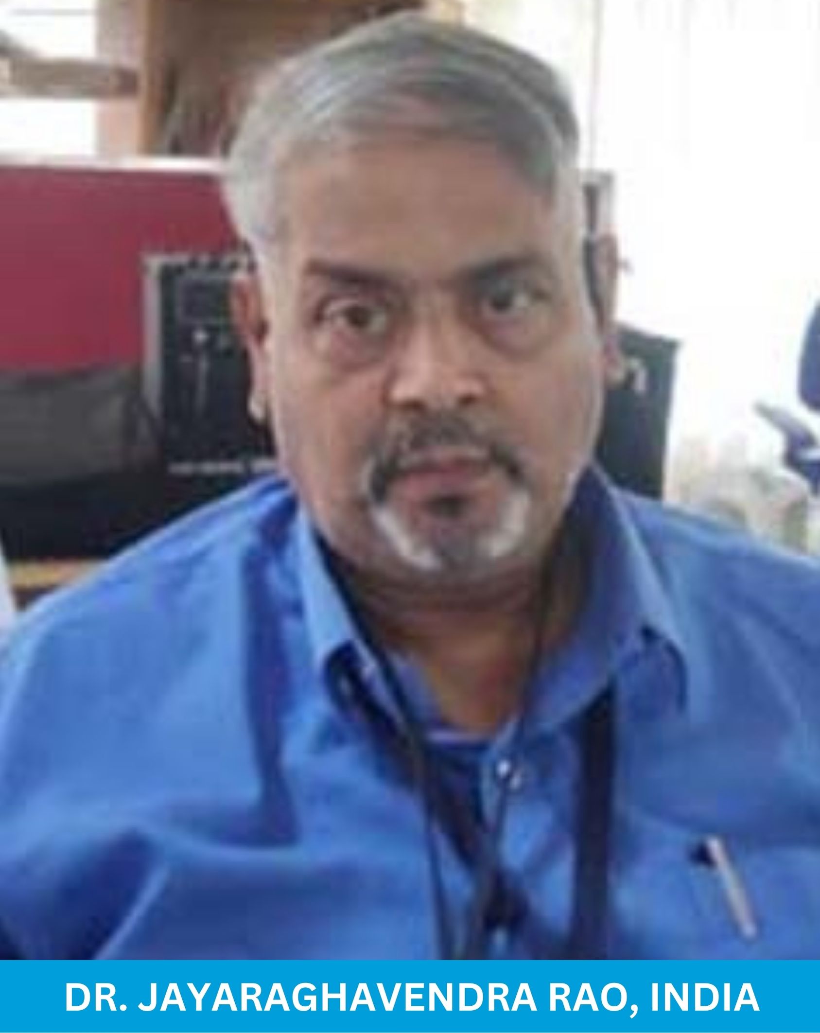 Dr. Jayaraghavendra Rao, India