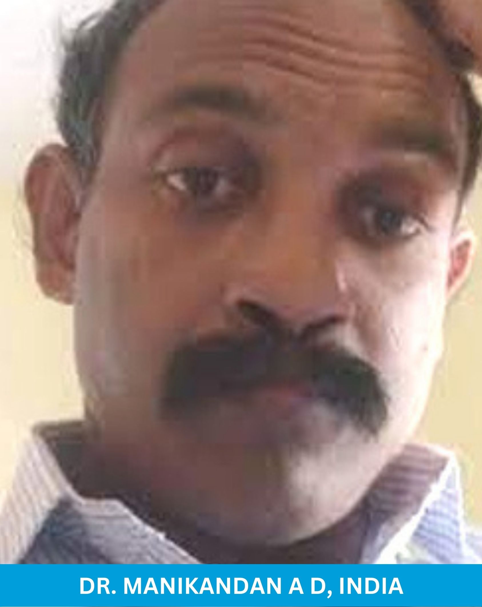 Dr. Manikandan A D, India