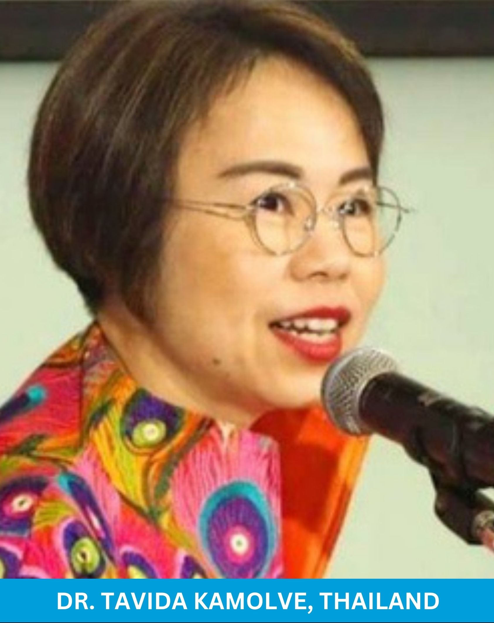 Dr. Tavida Kamolve, Thailand
