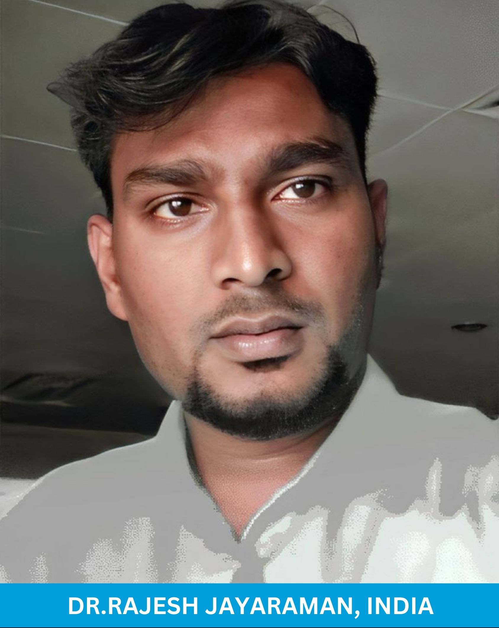 Dr.Rajesh Jayaraman, India