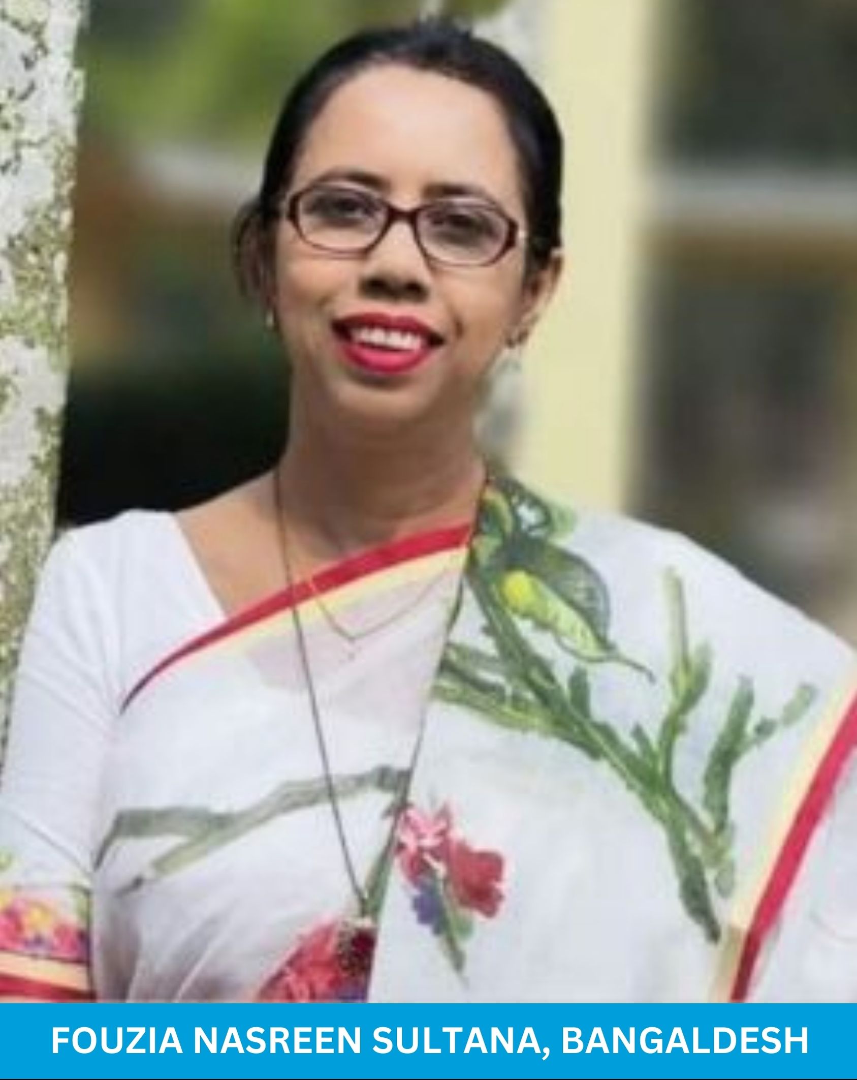 Fouzia Nasreen Sultana, Bangaldesh