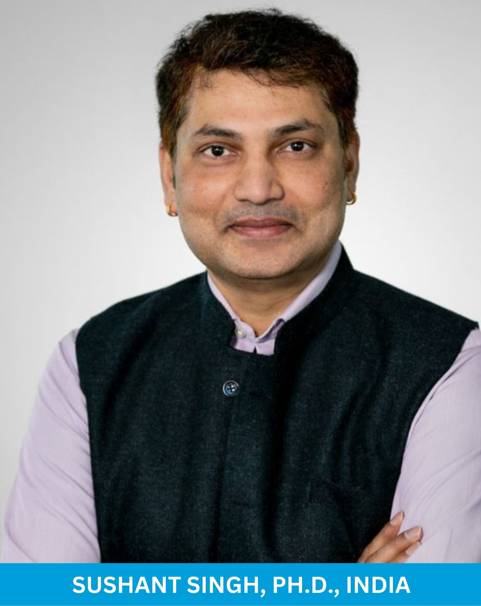 Sushant Singh, Ph.D., India